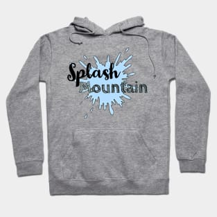 Splash mountain 2 Hoodie